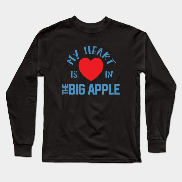 My Heart Is In The Big Apple, New York Residents Pride Gift Long Sleeve T-Shirt by twizzler3b